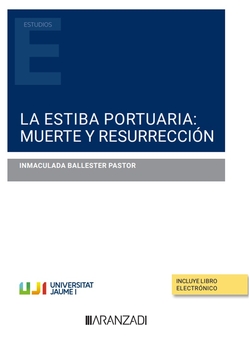 La estiba portuaria: muerte y resurrección (Papel + e-book)