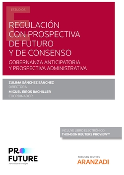 Regulación con prospectiva de futuro y de consenso (Papel + e-book)
