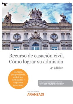 Recurso de casación civil. Cómo lograr su admisión (Dúo)