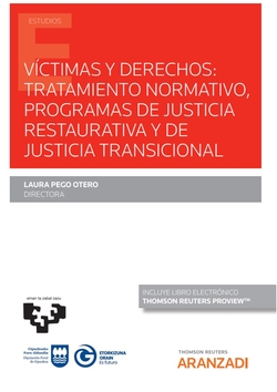 Víctimas y derechos: tratamiento normativo, programas de Justicia Restaurativa y