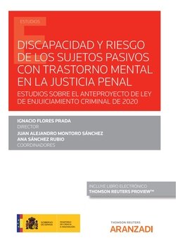 Discapacidad y riesgo de los sujetos pasivos con trastorno mental en la justicia penal (Papel + e-book)