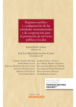 Régimen jurídico y configuración de las entidades instrumentales y de cooperació