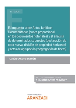 El Impuesto sobre Actos Jurídicos Documentados (cuota proporcional en los docume