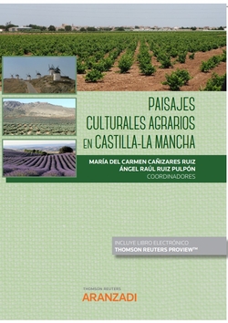 Paisajes Culturales Agrarios en Castilla-La Mancha (Papel + e-book)