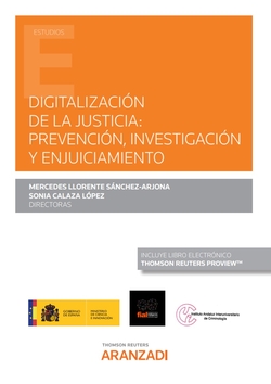 Digitalización de la justicia, La: prevención, investigación y enjuiciamiento (D