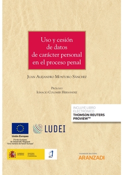 Uso y cesión de datos de carácter personal en el proceso penal (Papel + e-book)