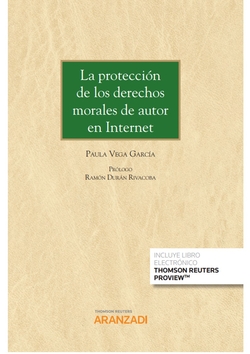 La protección de los derechos morales de autor en Internet (Papel + e-book)