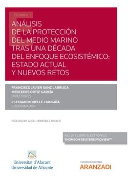 Análisis de la protección del medio marino tras una década del enfoque ecosistémico: estado actual y nuevos retos (Papel + e-book)