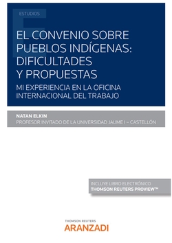 El Convenio sobre pueblos indígenas: dificultades y propuestas (Papel + e-book)