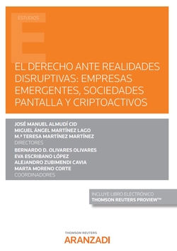 El Derecho ante Realidades Disruptivas: Empresas Emergentes, Sociedades Pantalla