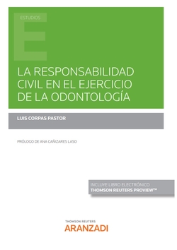La responsabilidad civil en el ejercicio de la odontología (Papel + e-book)