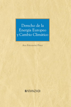 Derecho de la energía europeo y cambio climático (Papel + e-book)