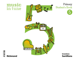 MUSIC IN TUNE 5 PRIMARY STUDENT'S BOOK