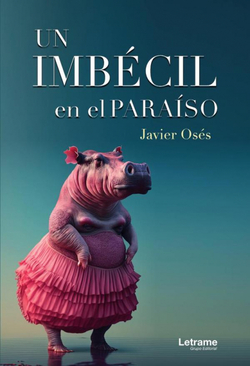 Un imbécil en el paraíso