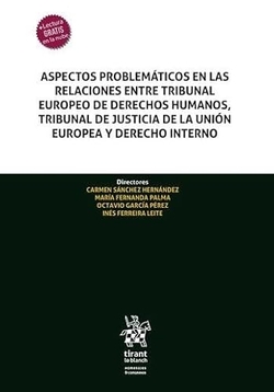 ASPECTOS PROBLEMATICOS EN LAS RELACIONES ENTRE TRIBUNAL EUR