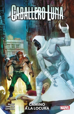 100% MARVEL CABALLERO LUNA 3. CAMINO A LA LOCURA