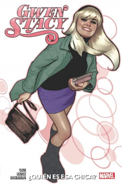 100% Marvel gwen stacy. ¿quién es esa chica?