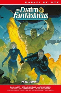 Marvel deluxe los 4 fantásticos de dan slott 1. para siempre