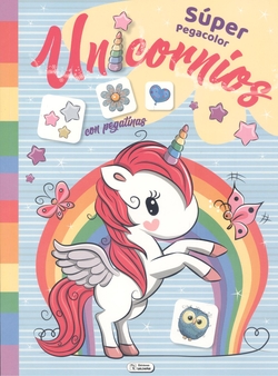 Super pegacolor unicornios con pegatinas