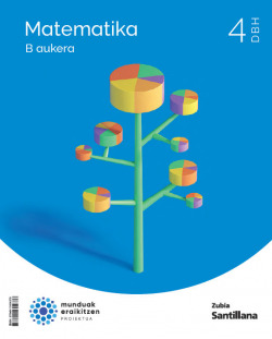 MATEMATIKA 4ºDBH OPC.B MUNDUAK ERAIKITZEN. EUSKADI 2023