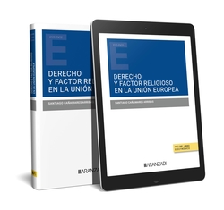 Derecho y factor religioso en la Unión Europea (Papel + e-book)