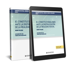 El constitucionalismo ante la digitalización de la realidad social. Cuadernos digitales. Derecho y Nuevas Tecnologías (nº 9) (Papel + e-book)