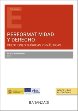 PERFORMATIVIDAD Y DERECHO CUESTIONES TEORICAS Y PRACTICAS