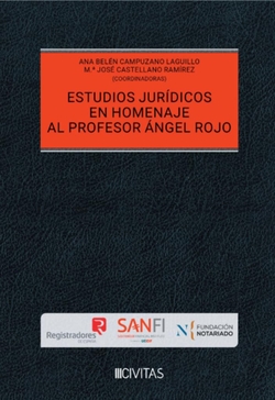 ESTUDIOS JURIDICOS EN HOMENAJE AL PROFESOR ÁNGEL ROJO (3 VOL.)