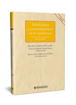 HABILIDADES Y PROCEDIMIENTOS EN LA MEDIACIÓN. DE LA TEORÍA A LA PRÁCTICA DE LOS MASC