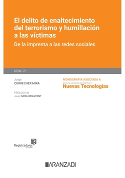 El delito de enaltecimiento del terrorismo y humillación a las víctimas: de la imprenta a las redes sociales