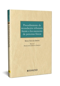 Procedimiento de recaudación tributaria frente a los sucesores de personas físicas