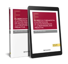 El derecho fundamental a la protección de datos personales y la responsabilidad proactiva (Papel + e-book)