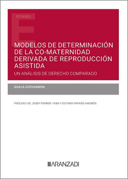 Modelos de determinación de la co-maternidad resultante del uso de técnicas de reproducción asistida (Papel + e-book)