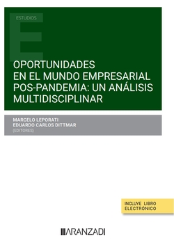 Oportunidades en el mundo empresarial pos-pandemia: un análisis multidisciplinar (Papel + e-book)