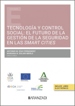 Tecnología y control social: El futuro de la gestión de la seguridad en las SMAR