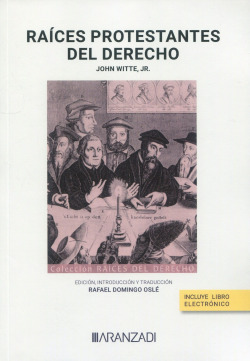 Raíces protestantes del Derecho (Papel + e-book)