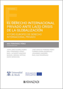 El Derecho internacional privado ante la(s) crisis de la globalización (Papel + e-book)