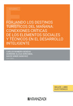 Forjando los destinos turísticos del mañana: conexiones críticas de los elementos sociales y técnicos en el desarrollo inteligente