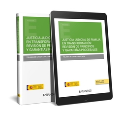 Justicia judicial de familia en transformación: Revisión de principios y garantías procesales (Papel + e-book)