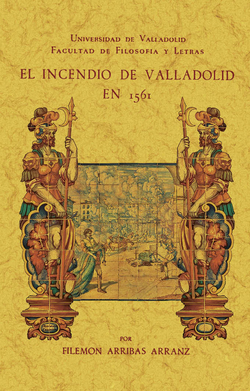 El incendio de Valladolid en 1561