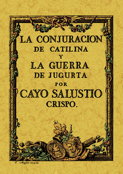 LA CONJURACIÓN DE CATILINA Y LA GUERRA DE JUGURTA