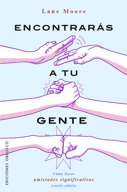 Encontrarás a tu gente