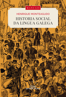 Historia social da lingua galega (edición ampliada)