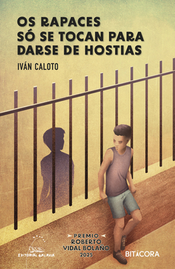 OS RAPACES SÓ SE TOCAN PARA DARSE DE HOSTIAS