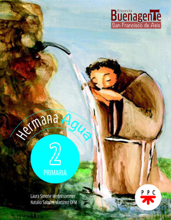 Religión Católica. Hermana Agua. 2 Primaria. Buenagente