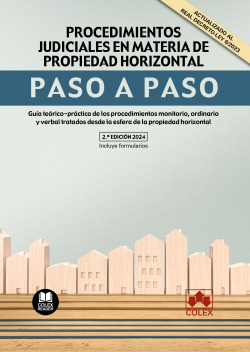 Paso a Paso. Procedimientos judiciales en materia de propiedad horizontal 2ª Ed.