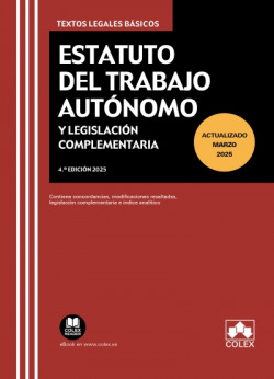 Estatuto del Trabajo Autónomo y Legislación complementaria 4ª Ed.