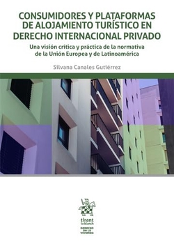 Consumidores y plataformas de alojamiento turístico en Derecho Internacional Privado