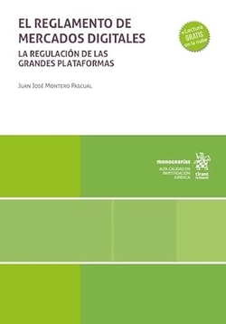 El reglamento de los Mercados Digitales. La regulación de las grandes plataformas