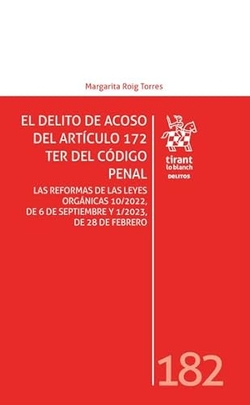 El delito de acoso del artículo 175 Ter del Código Penal